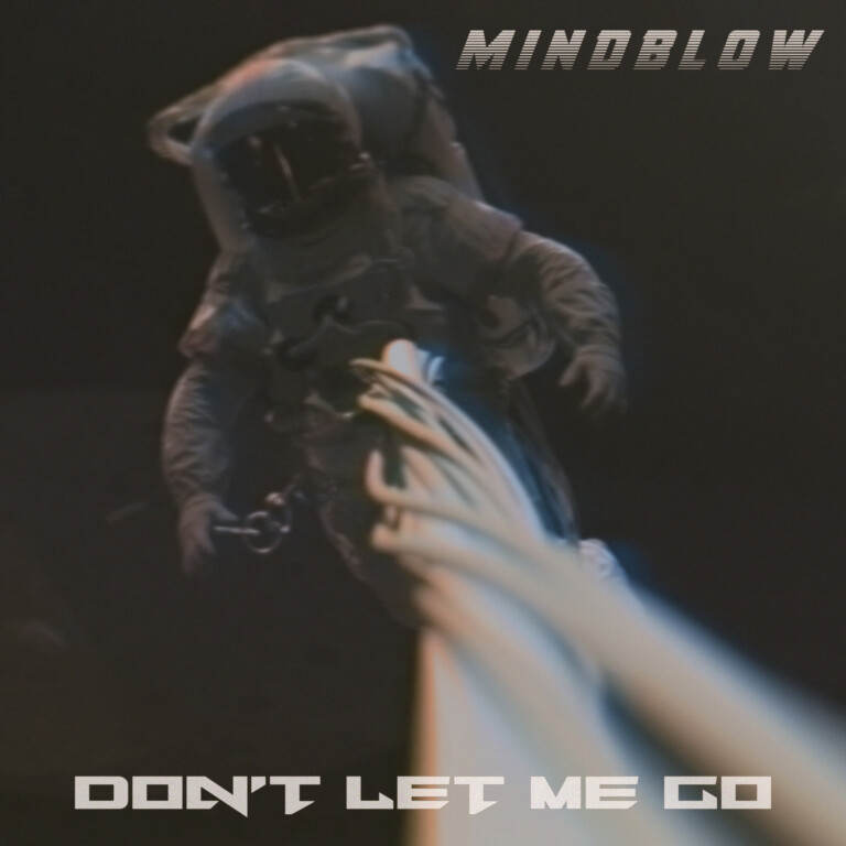 mindblow - don't let me go