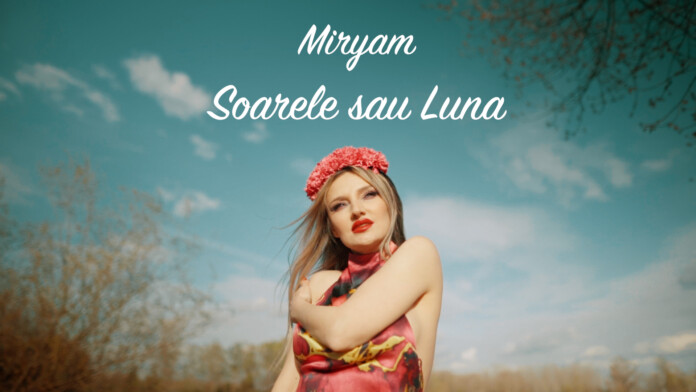 Miryam & Soarele sau luna
